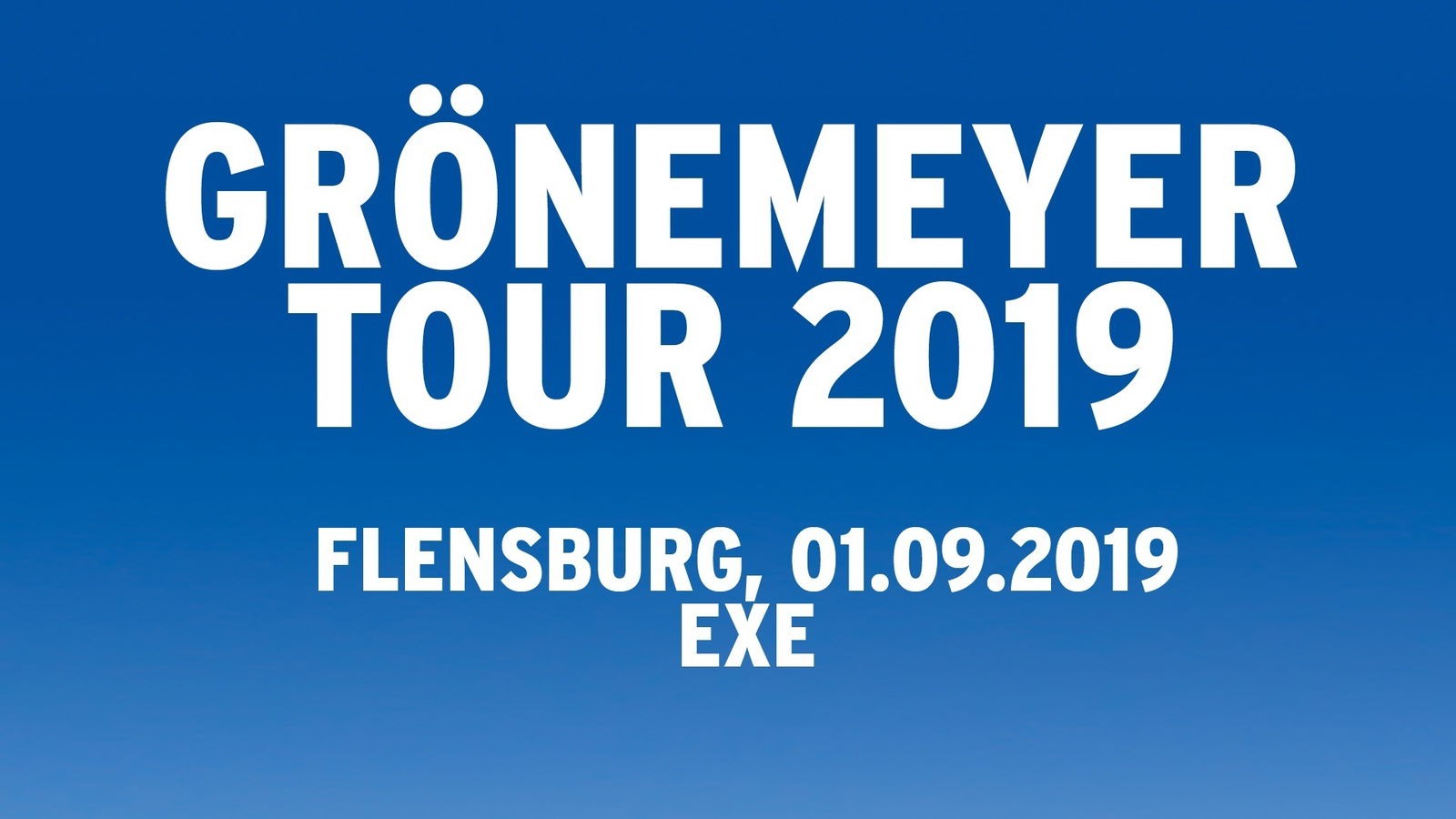 Ein blaues Banner mit weißer Schrift "Grönemeyer Tour 2019".