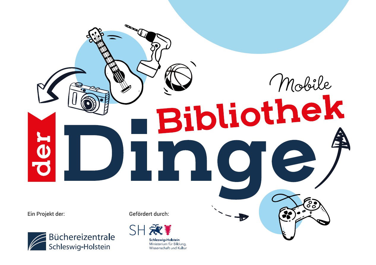 Auf weißem Hintergrund steht "mobile Bibliothek der Dinge". Dazu befinden sich Gegenstände, wie eine Kamera, eine Ukulele, ein Akkuschrauber oder ein Ball auf dem Bild.