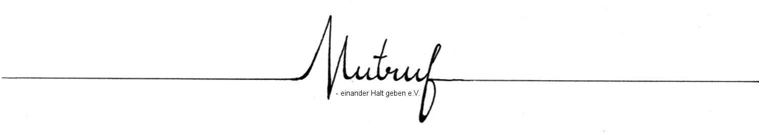 Zu sehen ist ein Schriftzug: "Mutruf - einander Halt geben e.V."