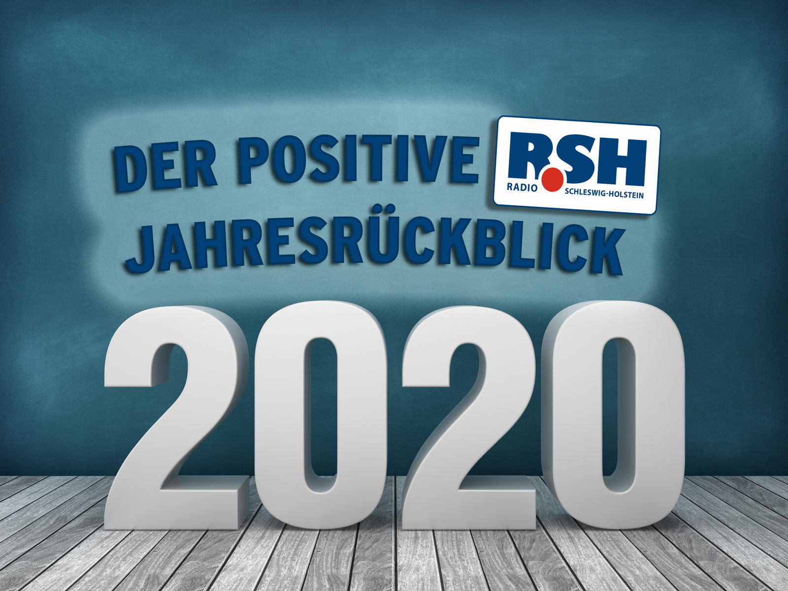 er Schriftzug "Die positive R.SH Jahresrückblick" ist über einem großen "2020" ist zu sehen