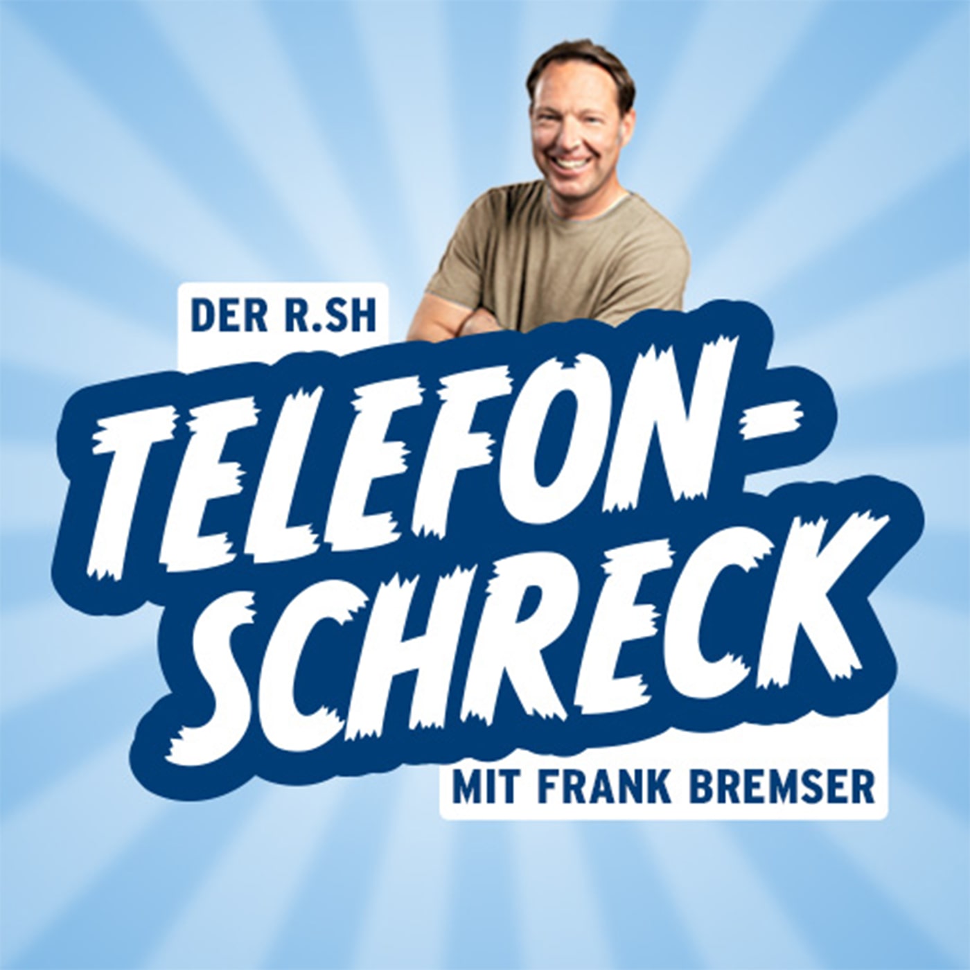 Der R.SH Telefonschreck!