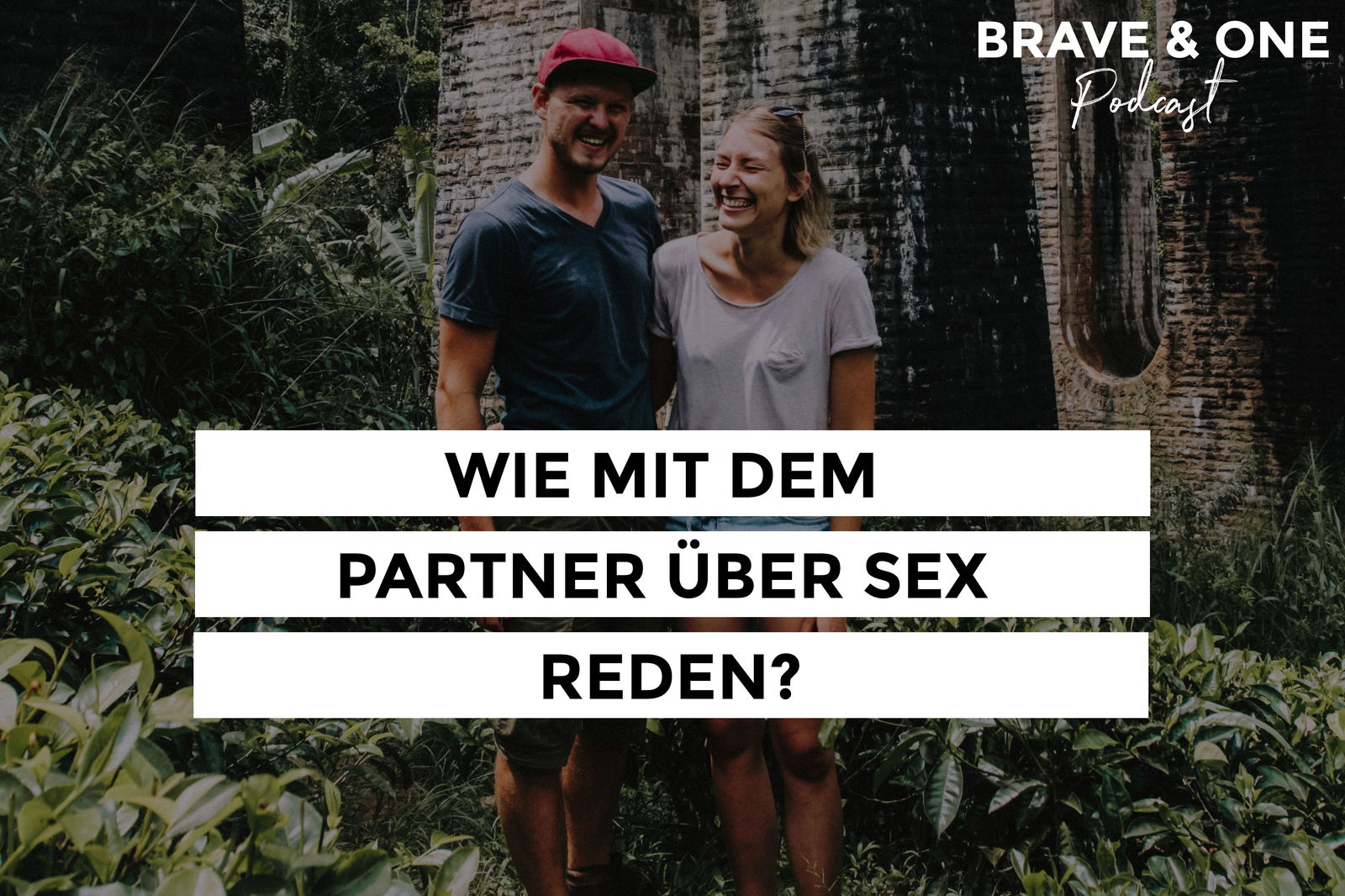 #030 | HÖRERFRAGE | Wie mit dem Partner über SEX reden?