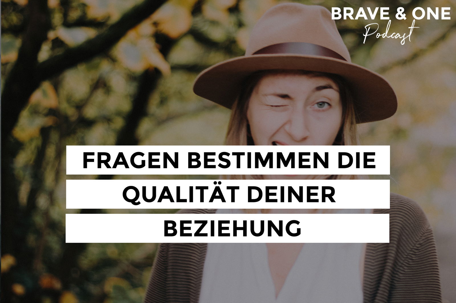 #071 | Fragen bestimmen die Qualität deiner Beziehung