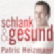 schlank + gesund mit Patric Heizmann
